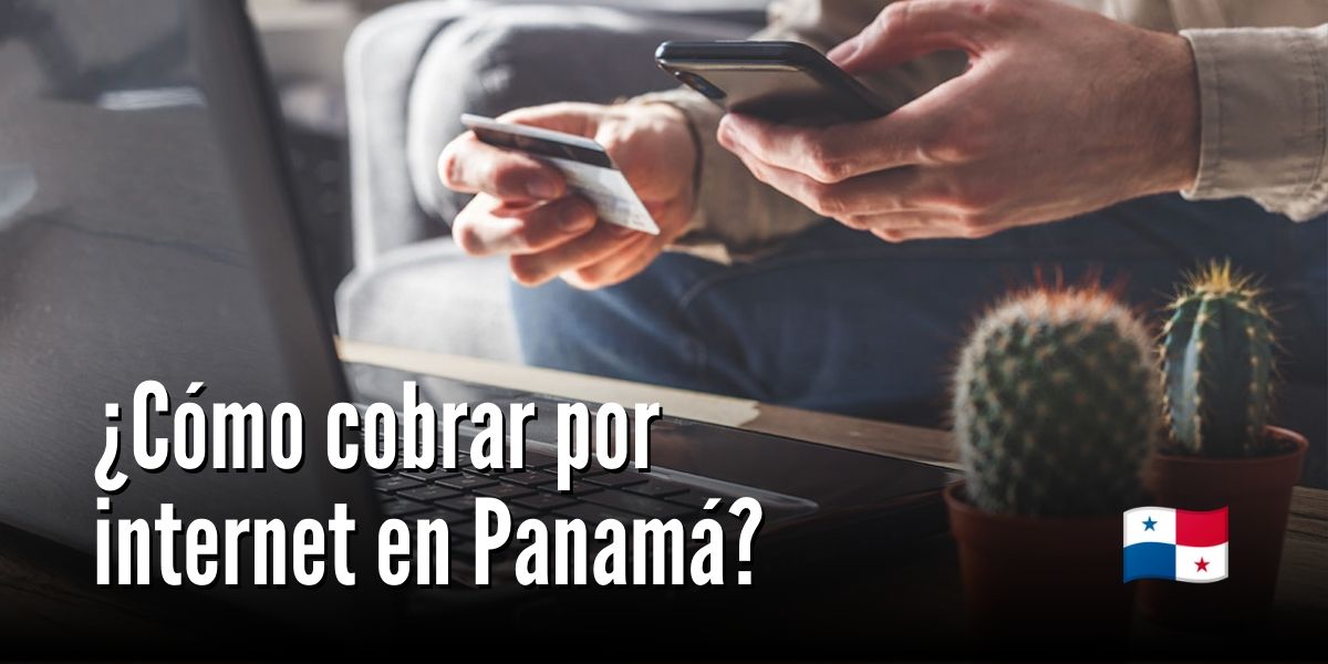 como-cobrar-por-internet-en-panama