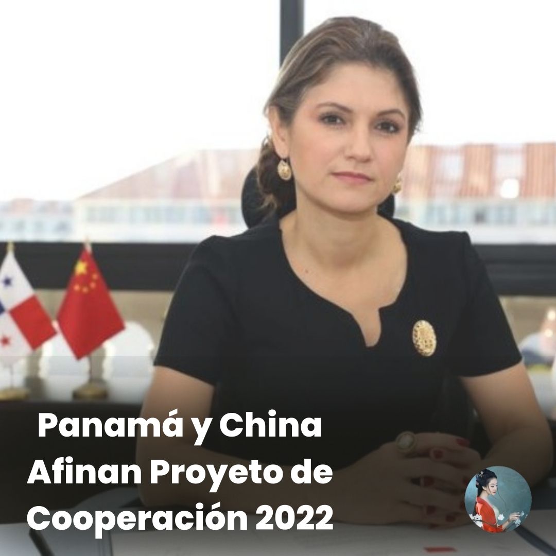 panama-y-china-afinan-proyecto-de-cooperacion-2022